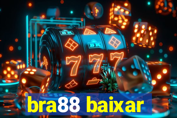bra88 baixar